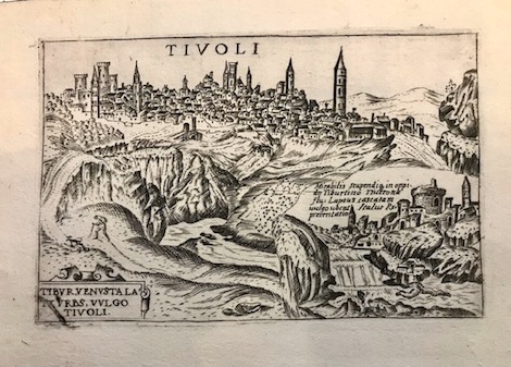 Valegio (o Valeggio o Valesio) Francesco Tivoli. Tibur venusta Laty urbs vulgo Tivoli 1590 ca. Venezia